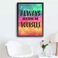 Diamond Painting - Full Round - Always Believe in Yourself